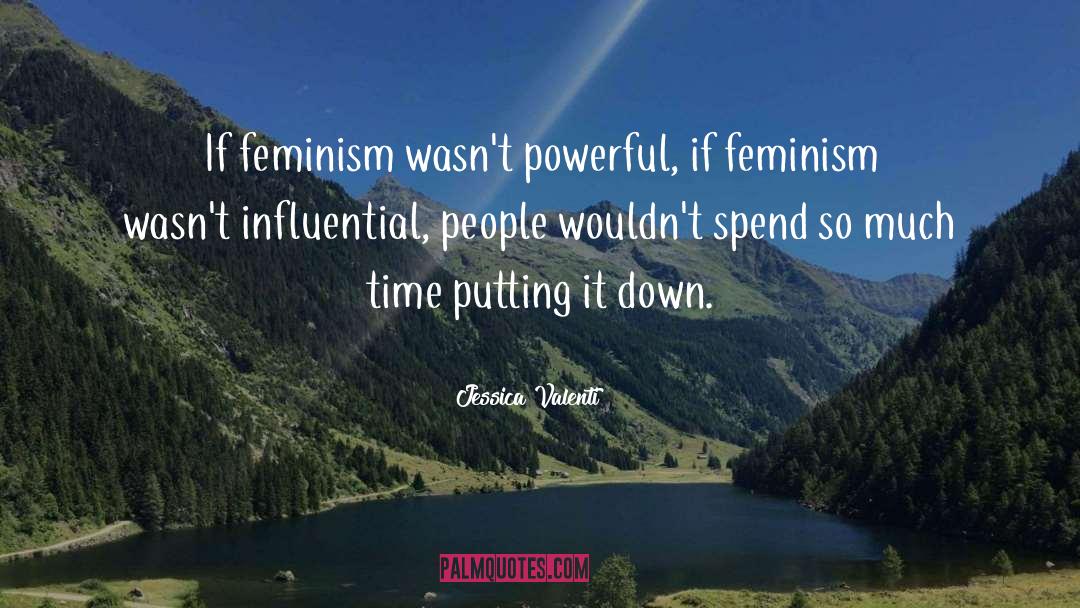 Feminist Fantasy quotes by Jessica Valenti