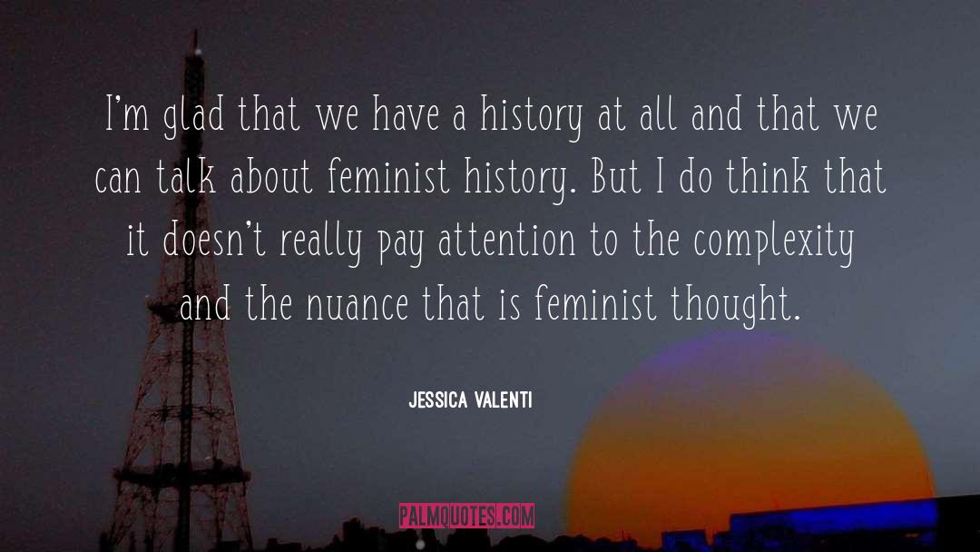 Feminist History quotes by Jessica Valenti