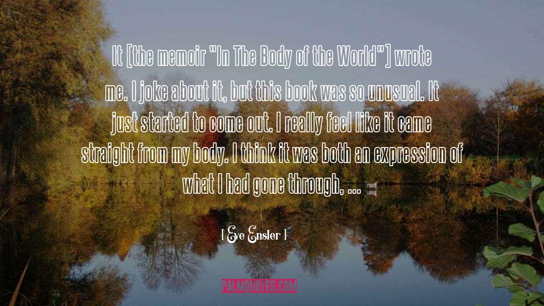 Feminist Memoir quotes by Eve Ensler