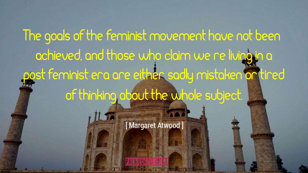 Feminist Movement quotes by Margaret Atwood