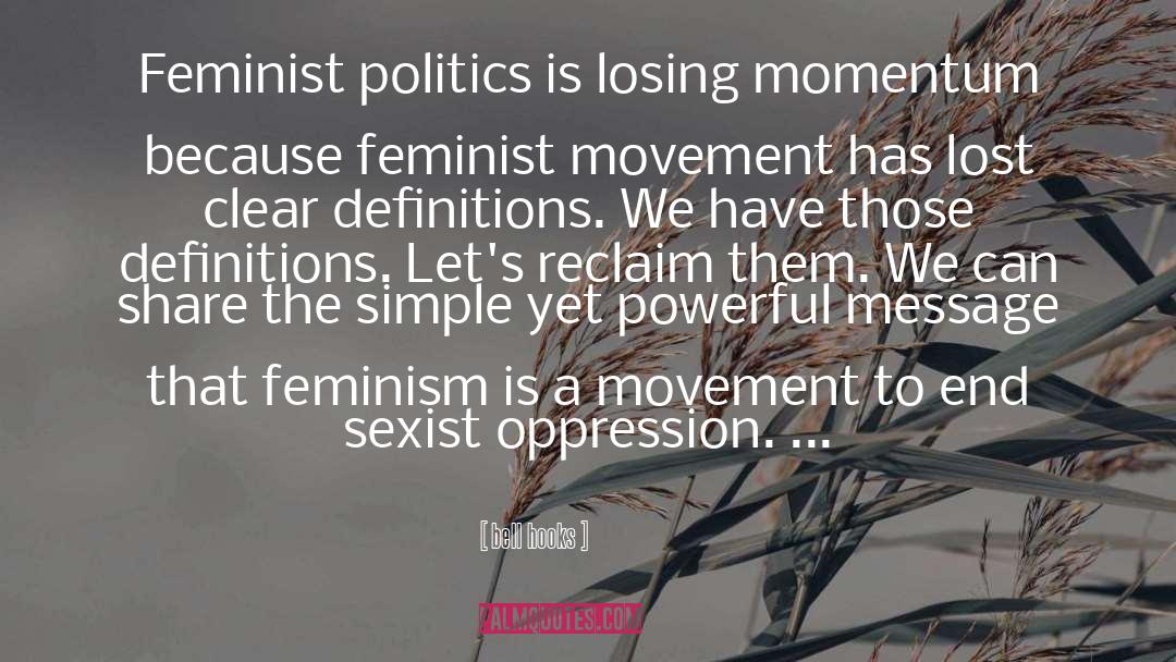 Feminist Movement quotes by Bell Hooks