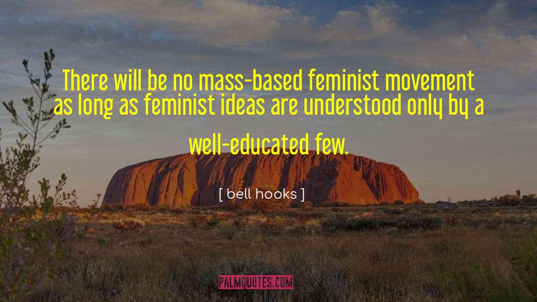 Feminist Movement quotes by Bell Hooks