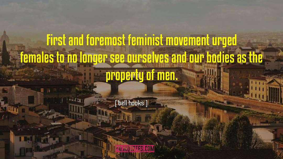 Feminist Movement quotes by Bell Hooks