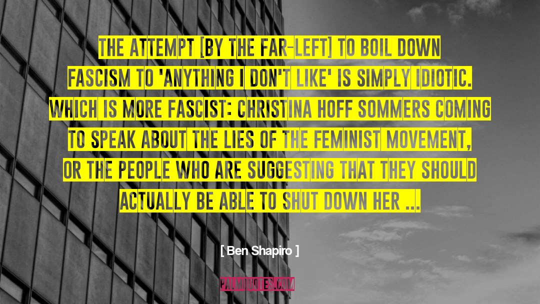 Feminist Movement quotes by Ben Shapiro