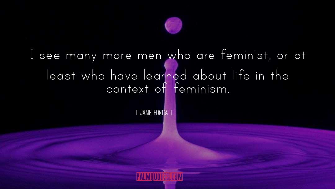Feminist Movement quotes by Jane Fonda