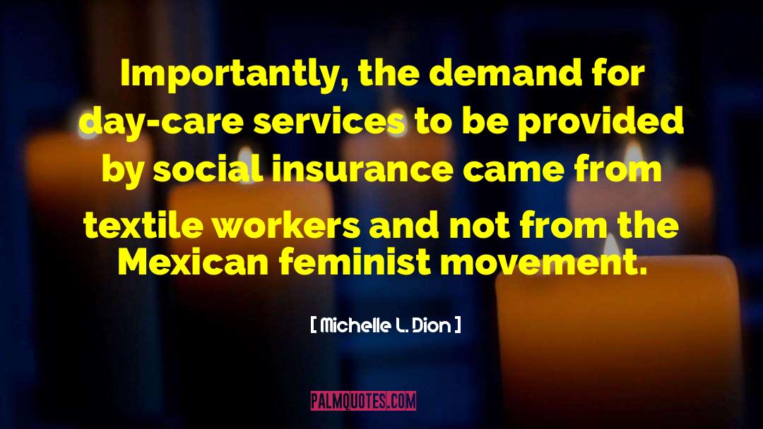 Feminist Movement quotes by Michelle L. Dion