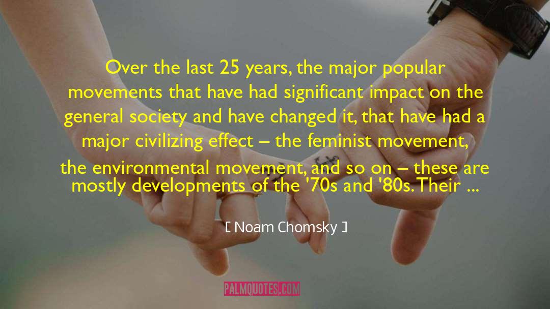 Feminist Movement quotes by Noam Chomsky