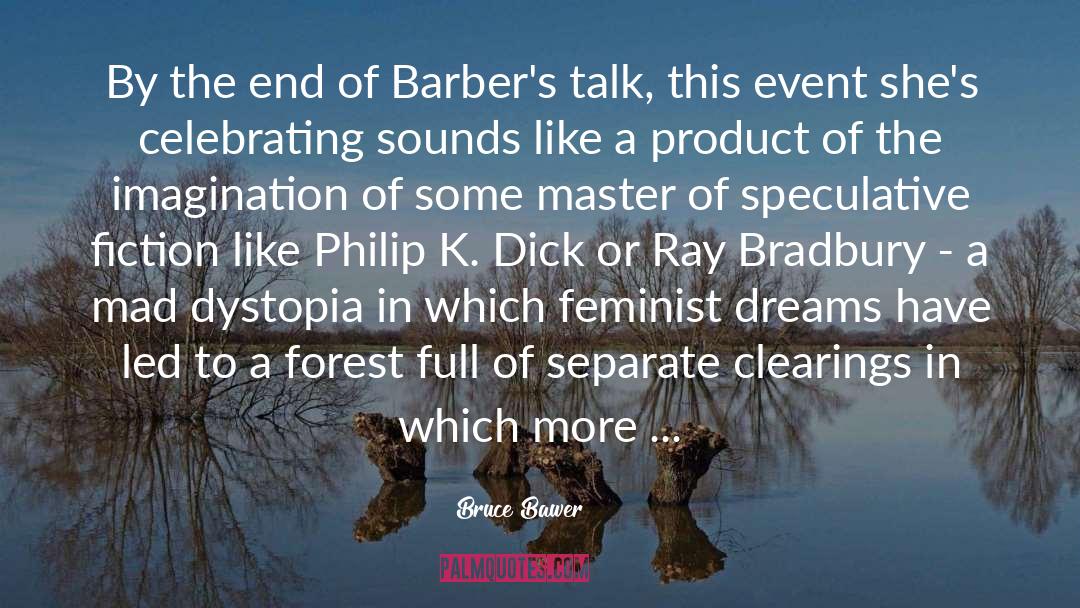 Feminist quotes by Bruce Bawer