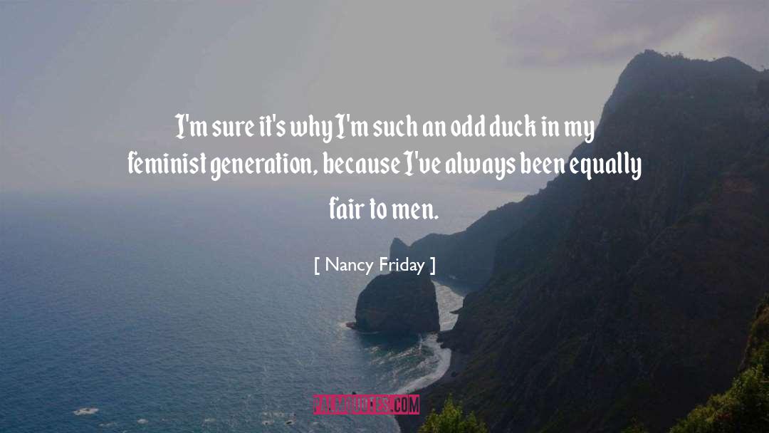 Feminist quotes by Nancy Friday