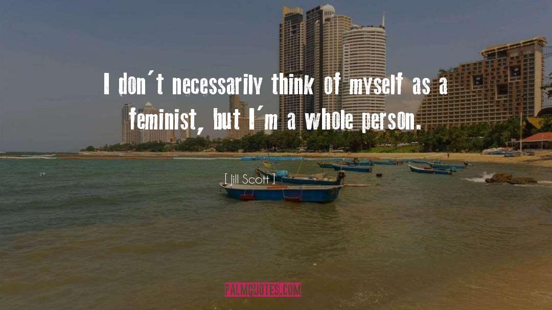 Feminist quotes by Jill Scott