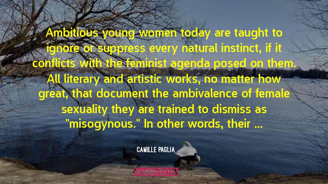 Feminist Sex quotes by Camille Paglia