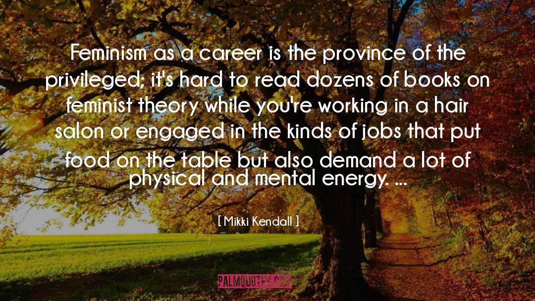Feminist Theory quotes by Mikki Kendall