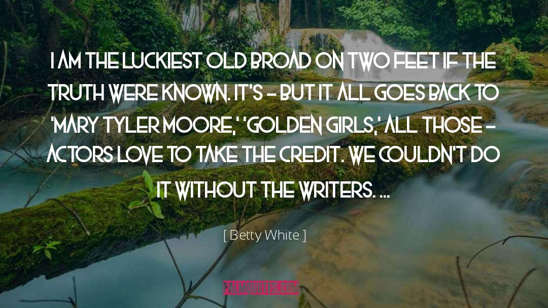 Feminist Writers quotes by Betty White