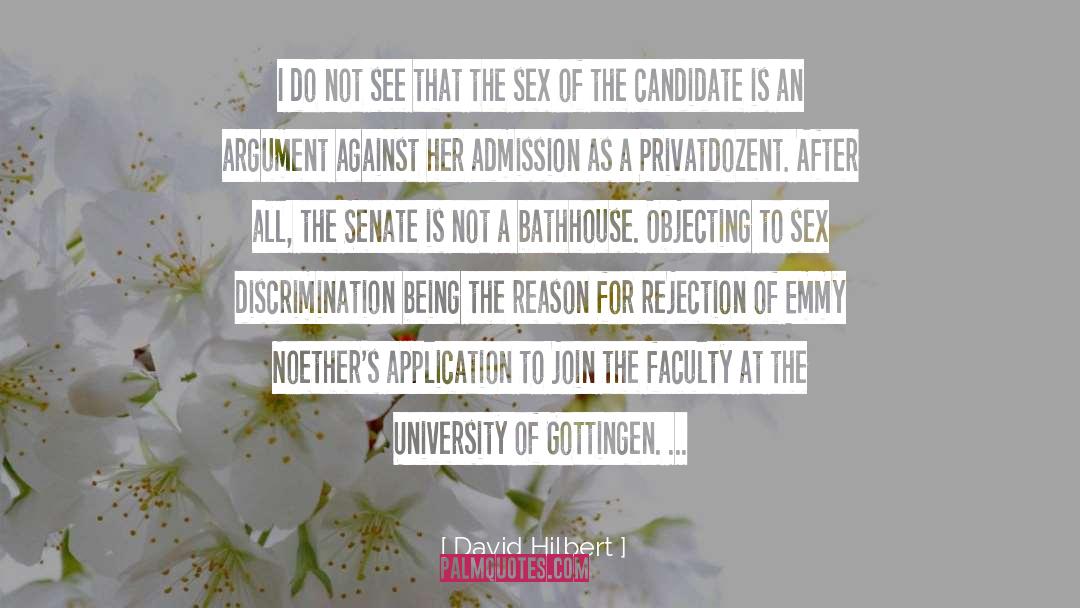 Feministic Discrimination quotes by David Hilbert
