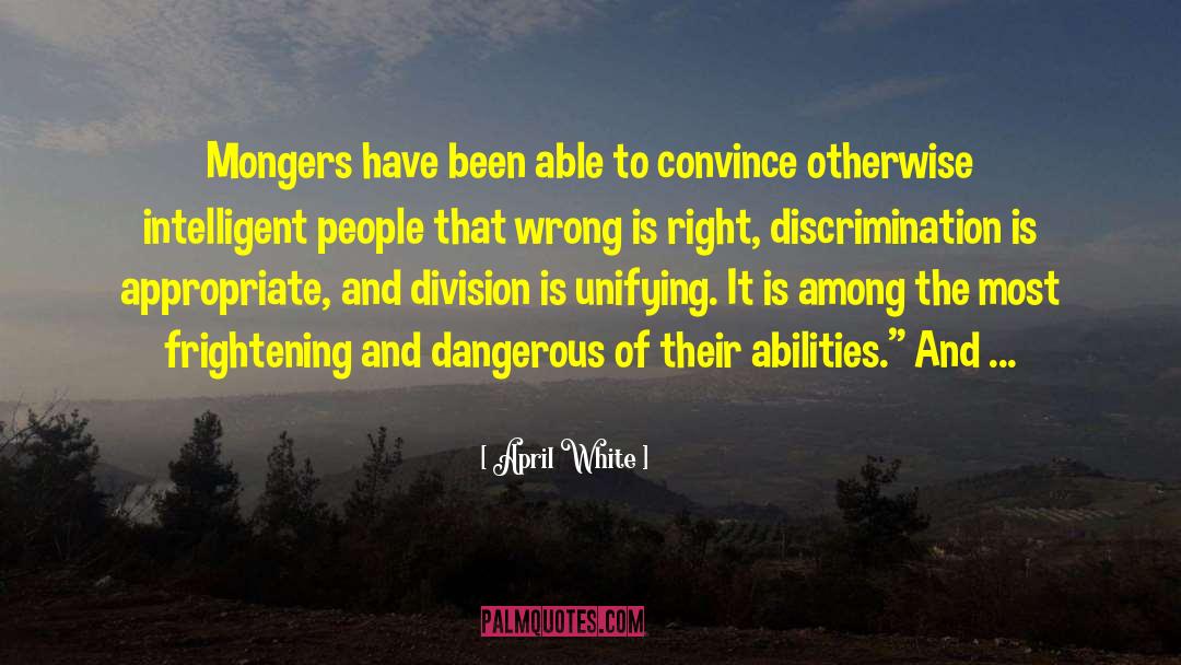 Feministic Discrimination quotes by April White