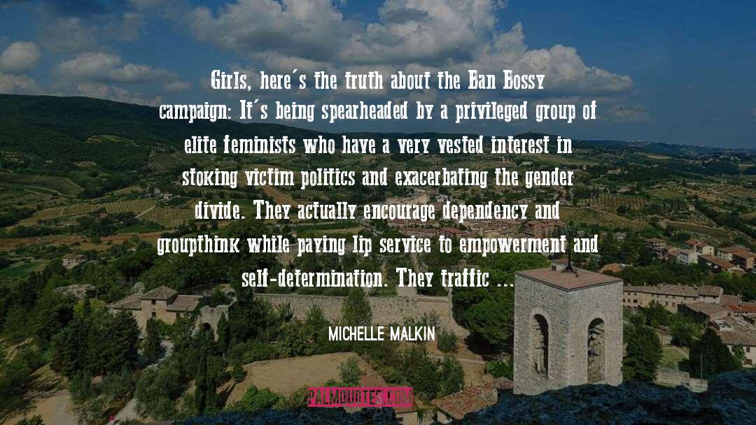 Feminists quotes by Michelle Malkin