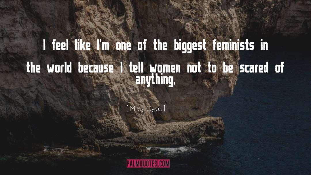 Feminists quotes by Miley Cyrus