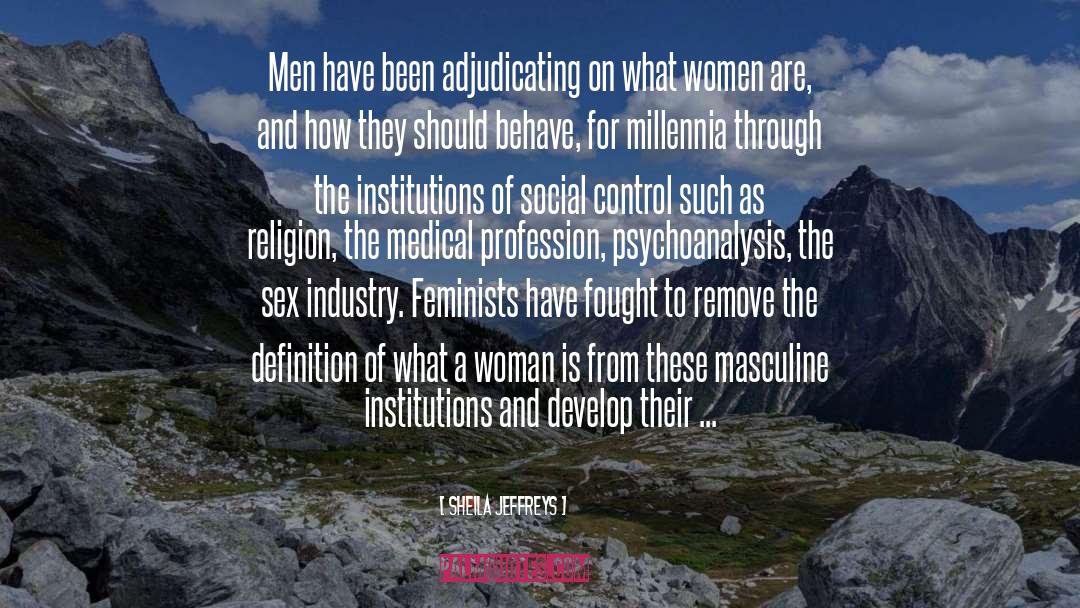 Feminists quotes by Sheila Jeffreys