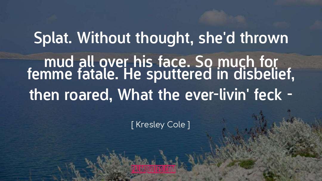 Femme Fatale quotes by Kresley Cole