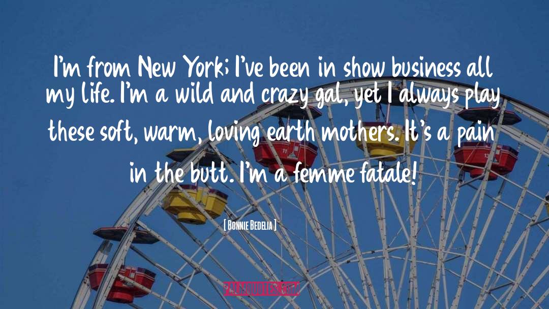 Femme Fatale quotes by Bonnie Bedelia