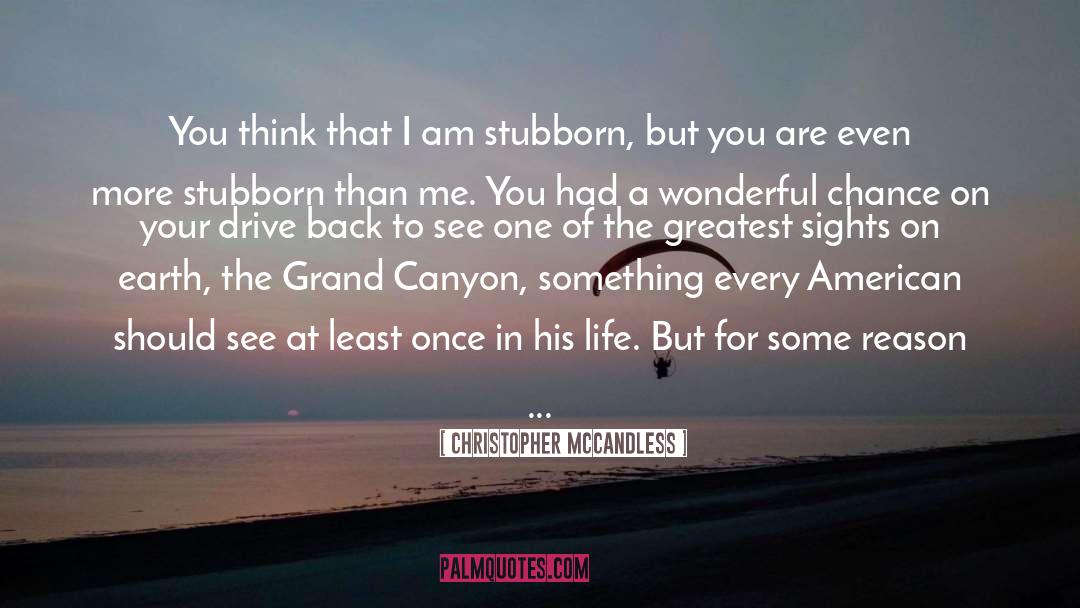 Femrite Drive Madison quotes by Christopher McCandless