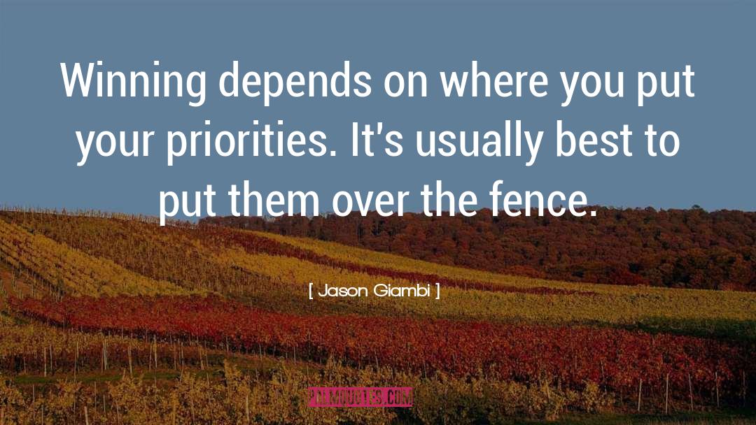 Fence quotes by Jason Giambi