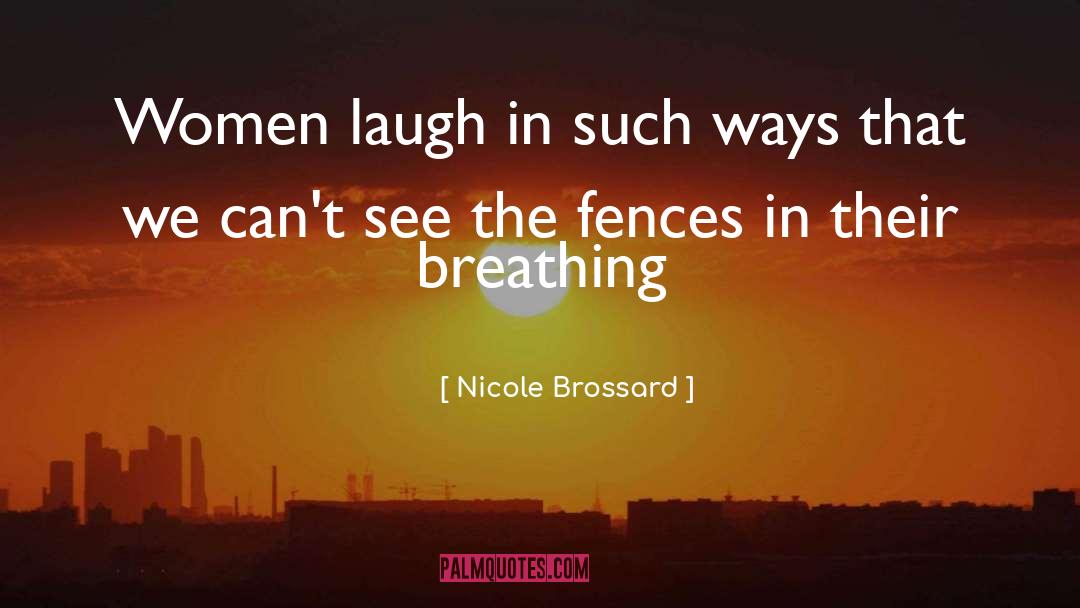 Fences quotes by Nicole Brossard
