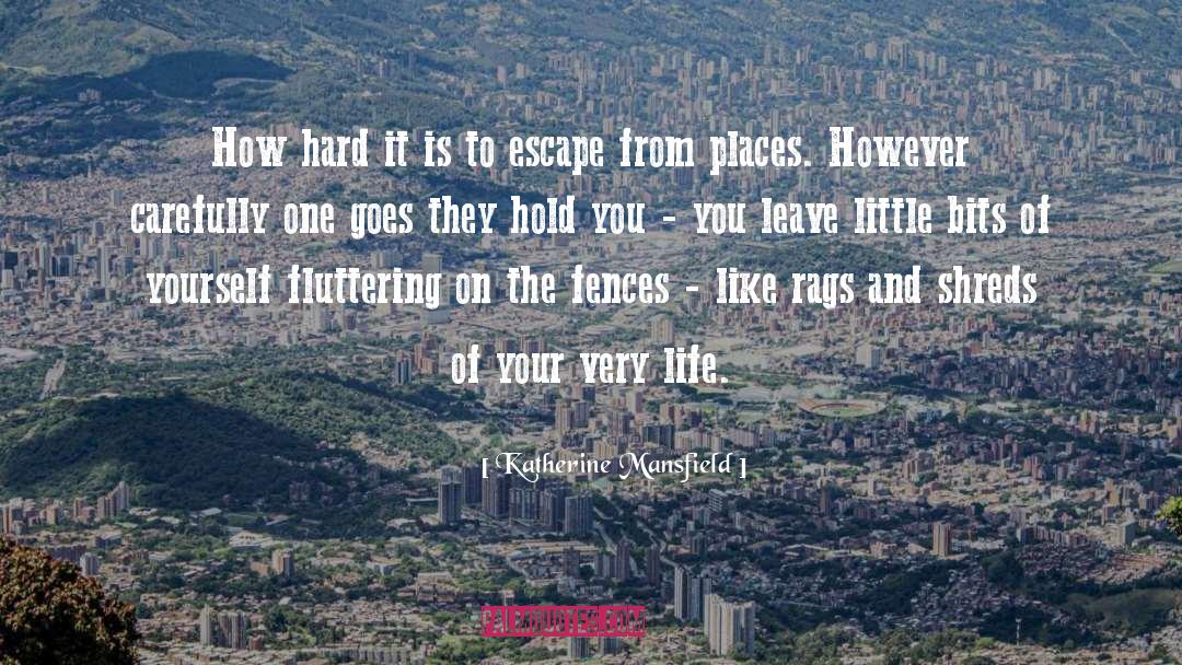 Fences quotes by Katherine Mansfield