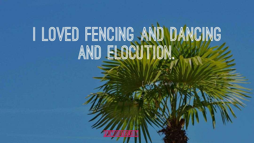 Fencing quotes by Vivien Leigh