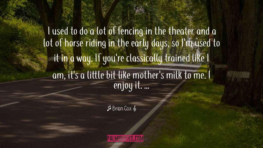 Fencing quotes by Brian Cox