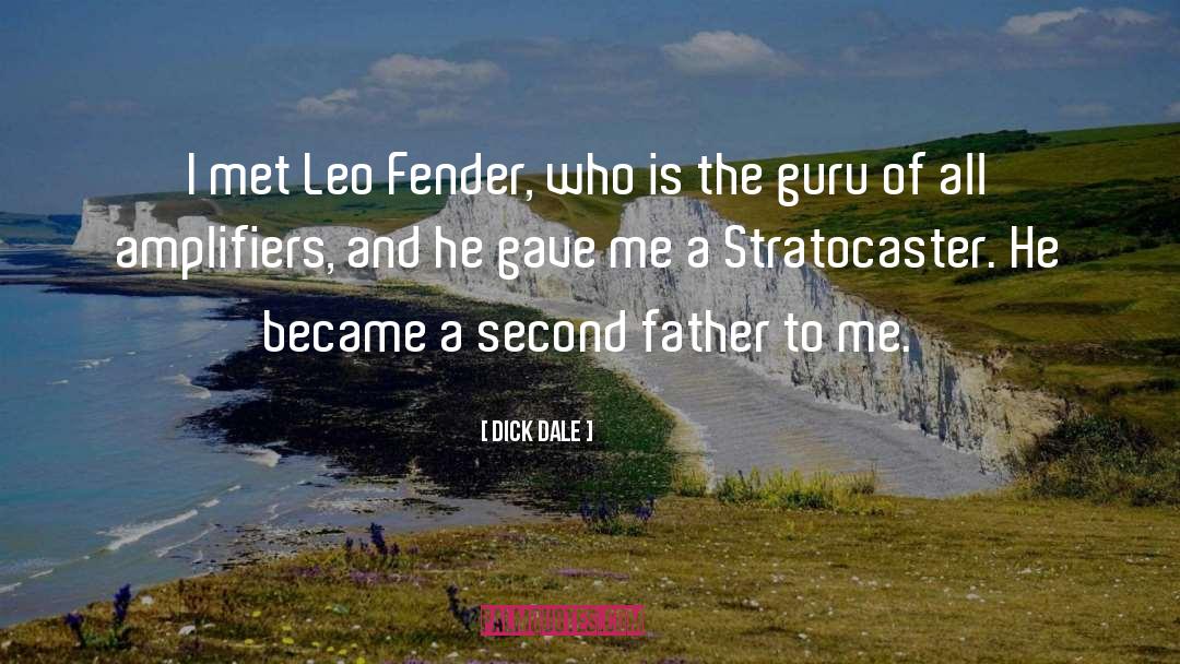 Fender quotes by Dick Dale