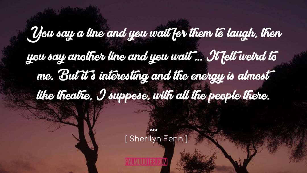 Fenn quotes by Sherilyn Fenn