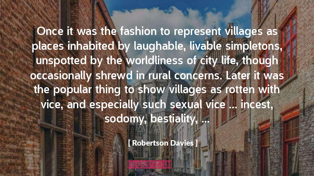Fenny Villages quotes by Robertson Davies