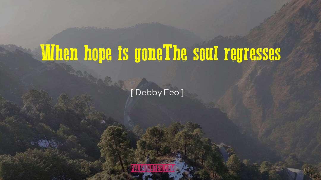 Feo quotes by Debby Feo