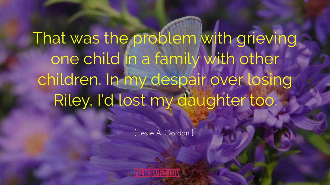 Feral Children quotes by Leslie A. Gordon