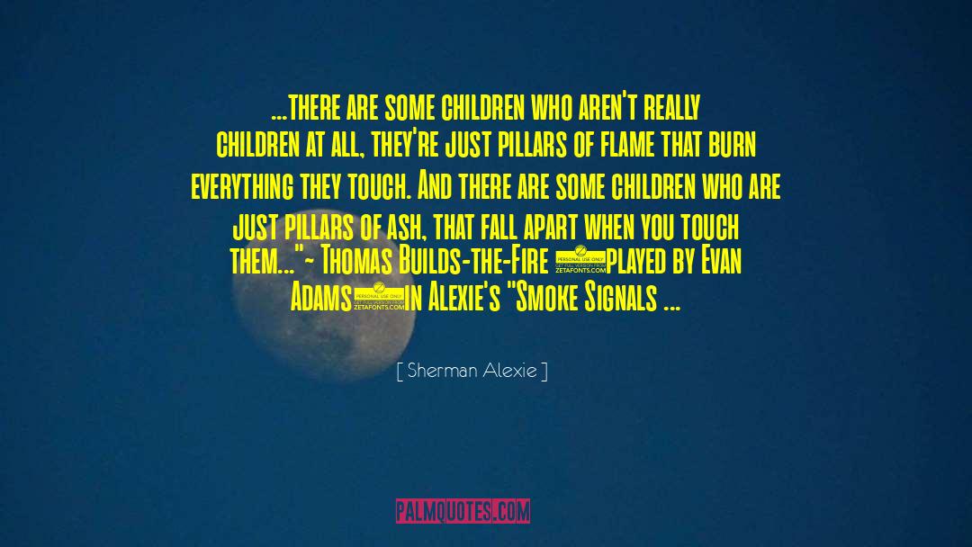 Feral Children quotes by Sherman Alexie