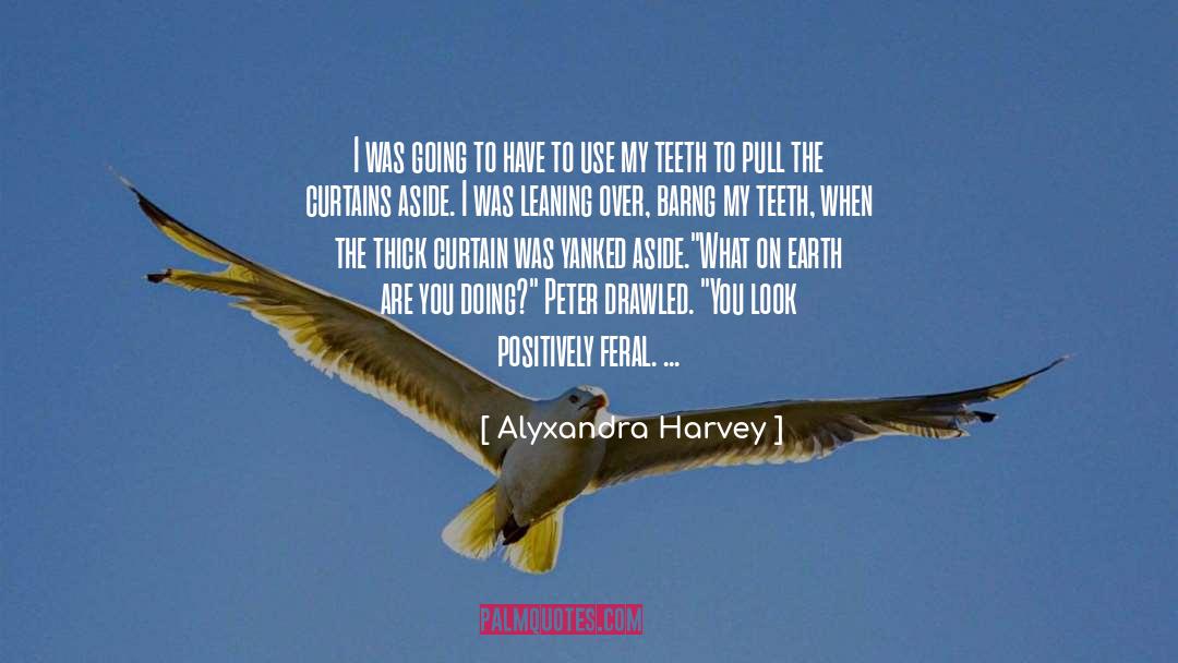 Feral quotes by Alyxandra Harvey
