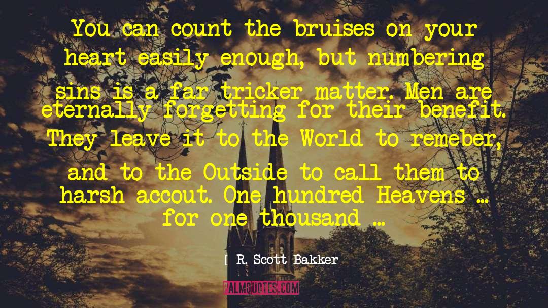 Feral Sins quotes by R. Scott Bakker