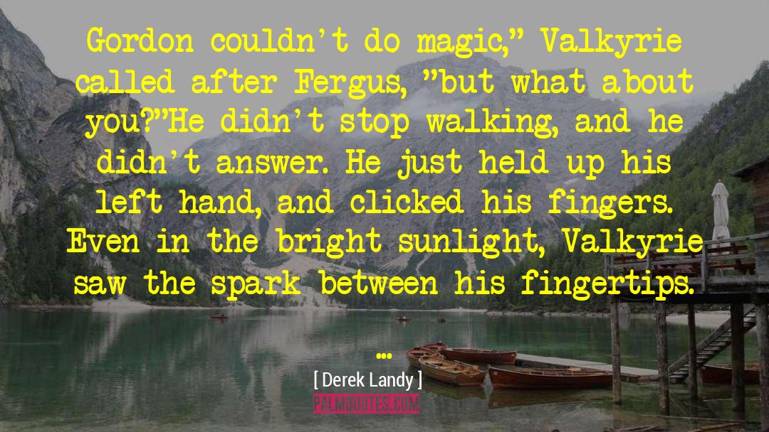 Fergus quotes by Derek Landy