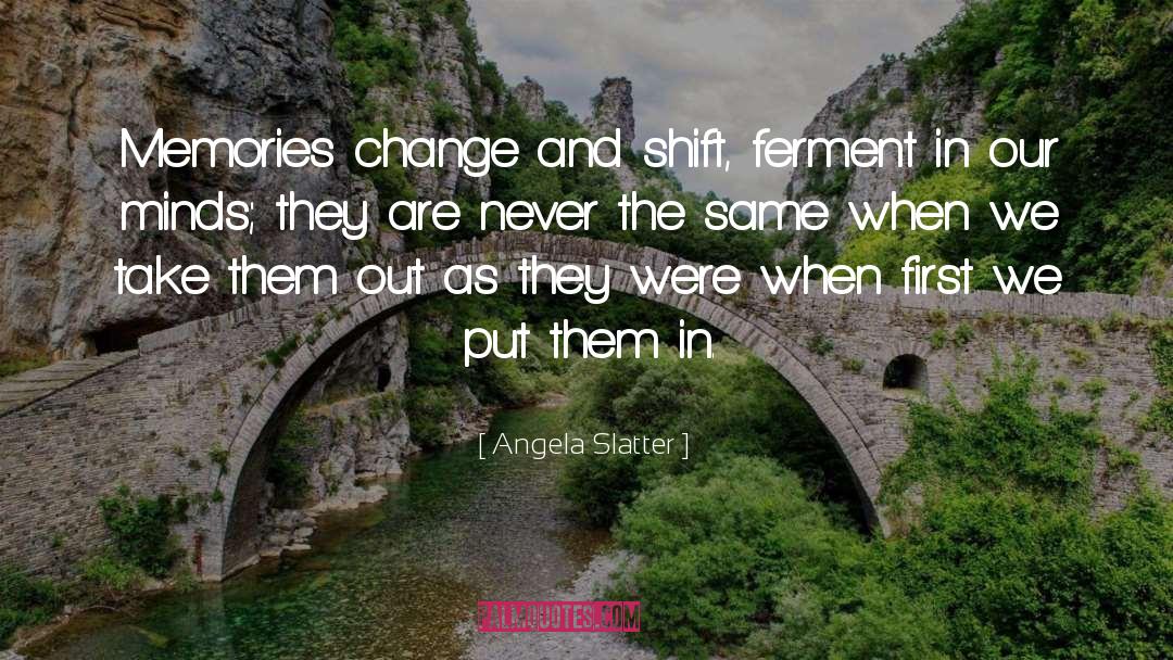 Ferment quotes by Angela Slatter