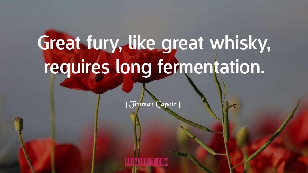 Fermentation quotes by Truman Capote