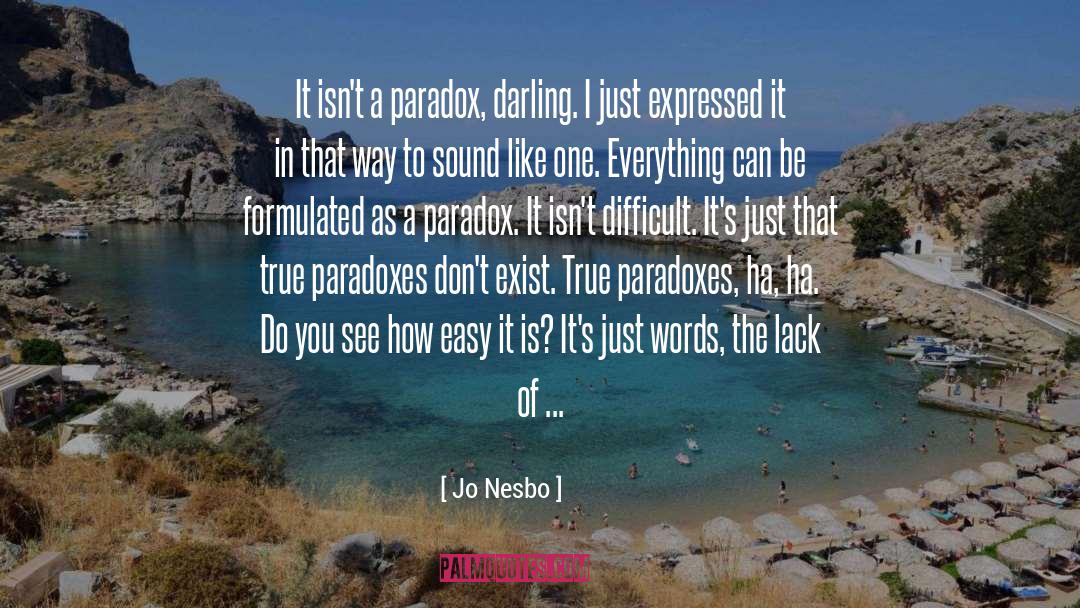 Fermi Paradox quotes by Jo Nesbo