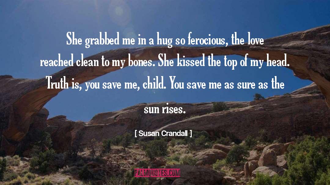 Ferocious quotes by Susan Crandall