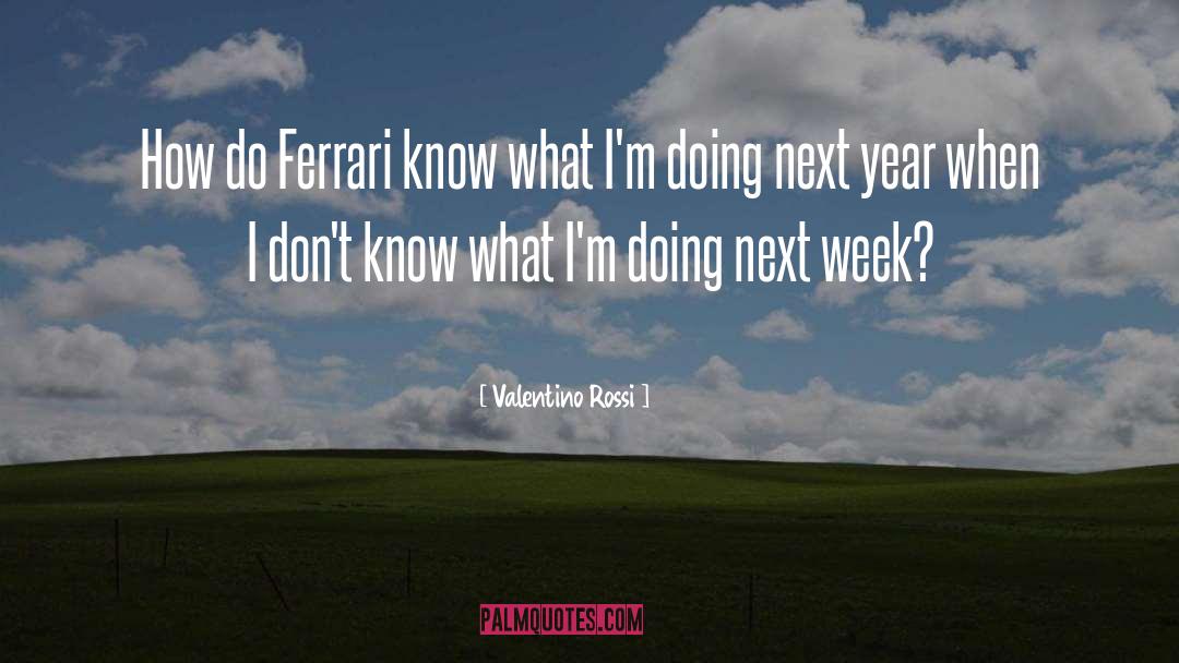 Ferrari quotes by Valentino Rossi