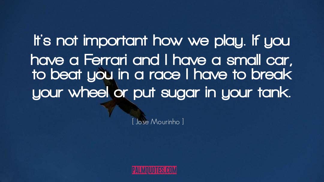 Ferrari quotes by Jose Mourinho