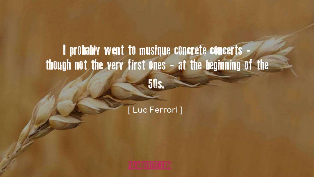 Ferrari quotes by Luc Ferrari