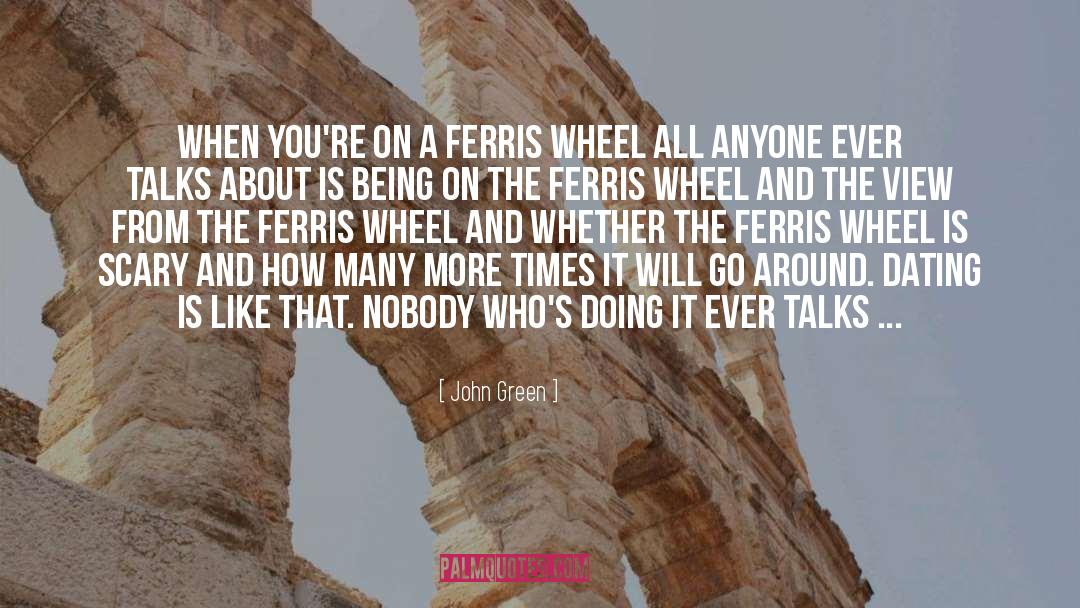 Ferris quotes by John Green