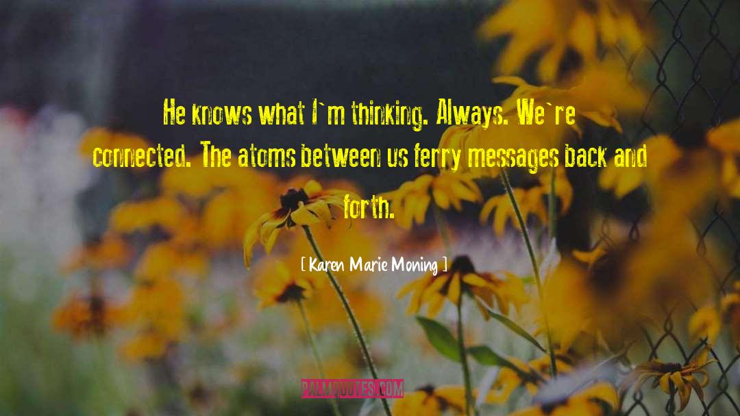 Ferry quotes by Karen Marie Moning