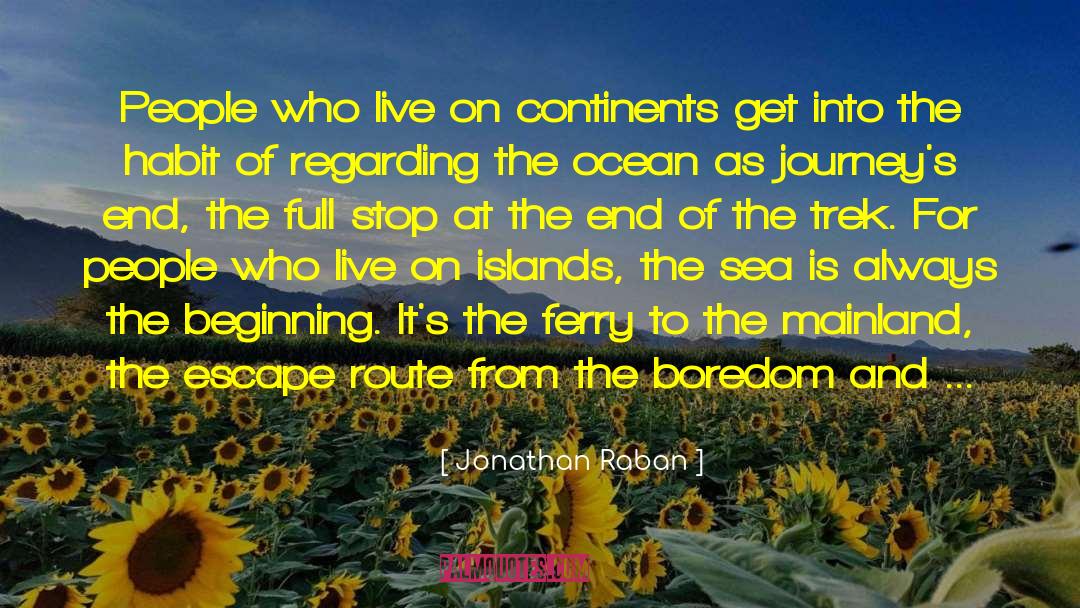 Ferry quotes by Jonathan Raban