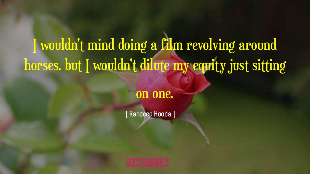 Ferrying Horses quotes by Randeep Hooda